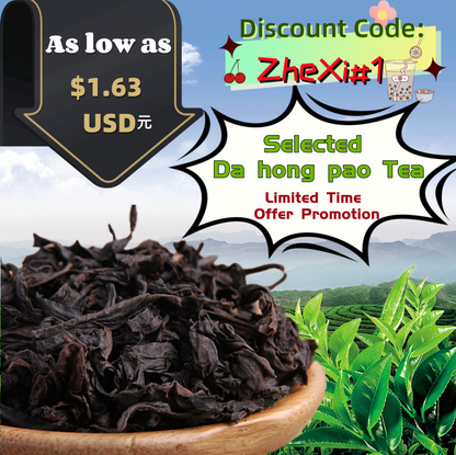 Crazy Specials! As low as $1.63! Limited time special on select Oolong Tea Dahongpao!Discount Code: ZheXi#1